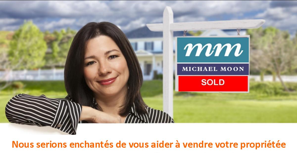 nous serions enchantés de vous aider à vendre votre propriétée